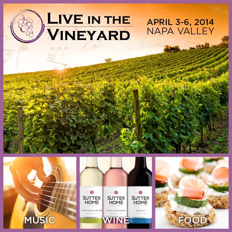 Live in the Vineyard 2014 - Sutter Home Family Vineyards